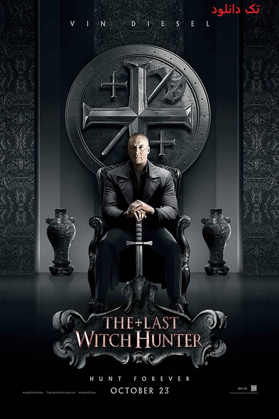 دانلود رایگان فیلم The Last Witch Hunter 2015 با دوبله فارسی